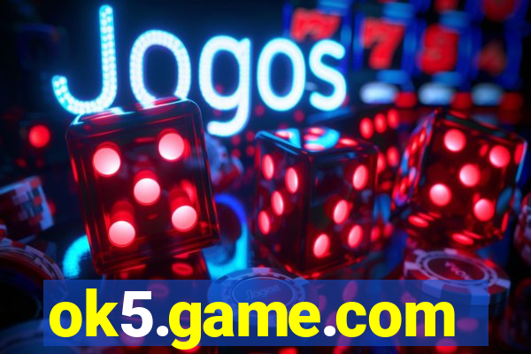 ok5.game.com
