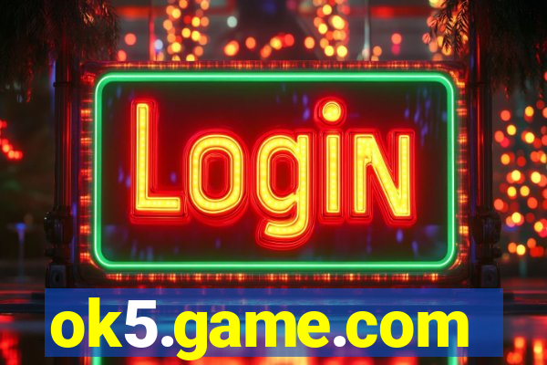 ok5.game.com