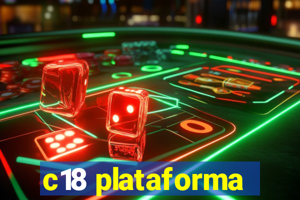 c18 plataforma