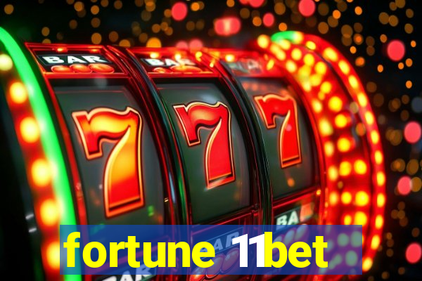 fortune 11bet