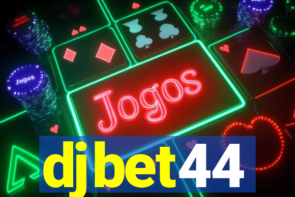 djbet44