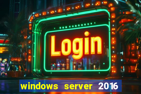 windows server 2016 download iso pt br