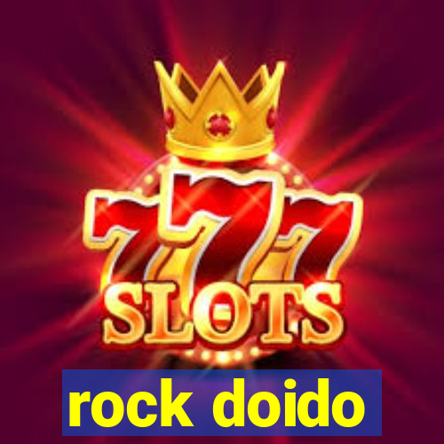 rock doido