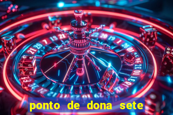 ponto de dona sete encruzilhadas chamei como eu chamei