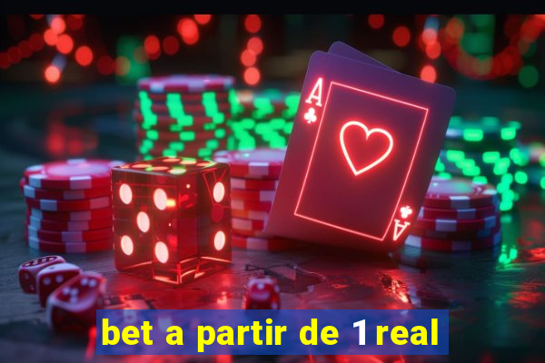bet a partir de 1 real