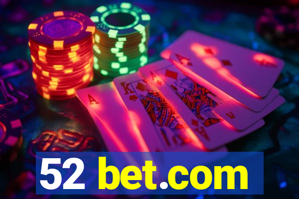 52 bet.com