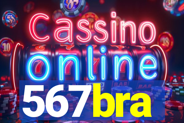 567bra