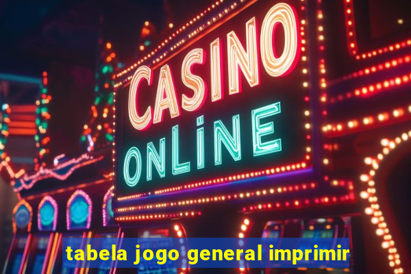 tabela jogo general imprimir