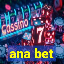 ana bet