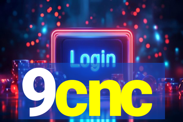9cnc
