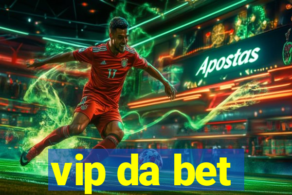 vip da bet