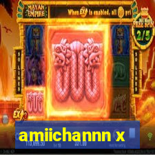 amiichannn x