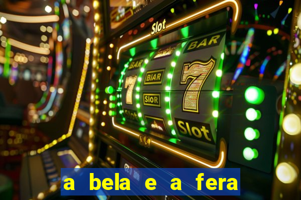 a bela e a fera 2014 filme completo dublado