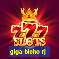 giga bicho rj