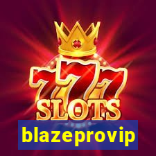 blazeprovip