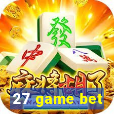27 game bet