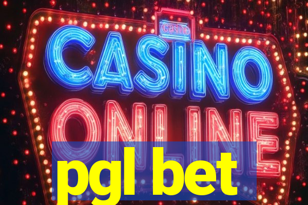 pgl bet