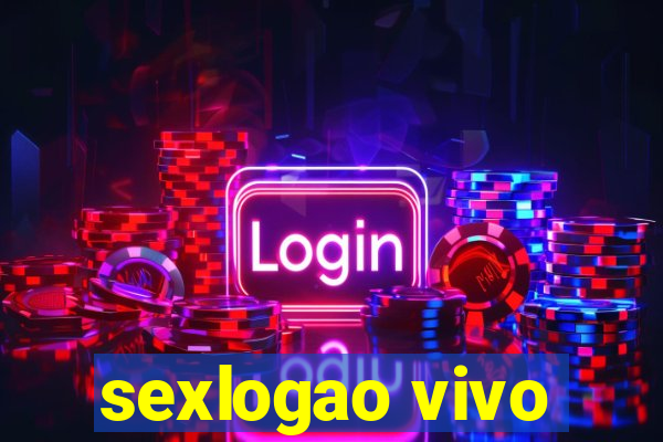 sexlogao vivo