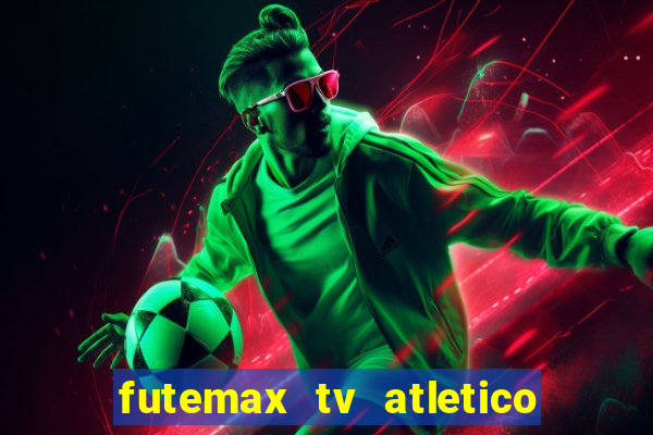futemax tv atletico x botafogo