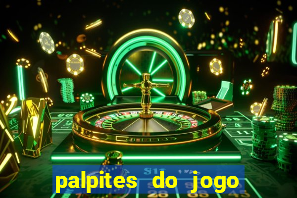 palpites do jogo aberto hoje