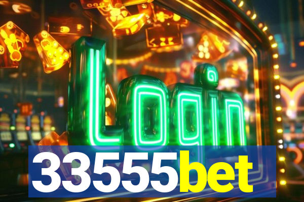 33555bet