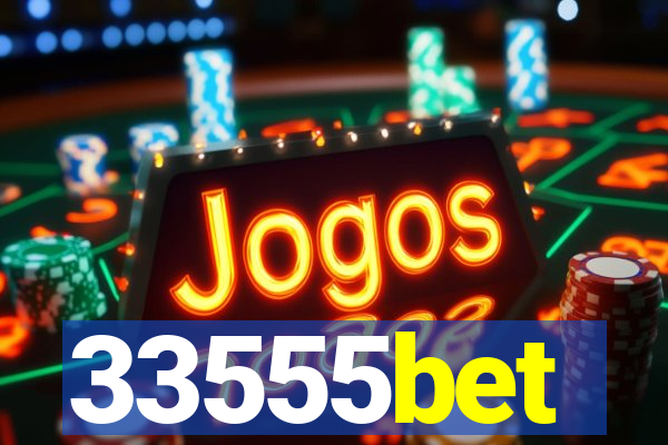 33555bet
