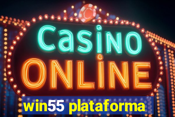 win55 plataforma