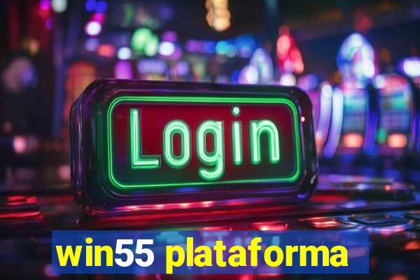 win55 plataforma