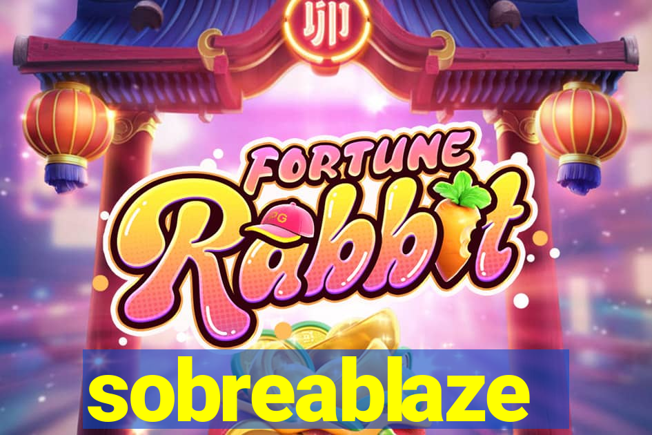 sobreablaze