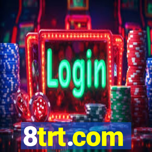 8trt.com