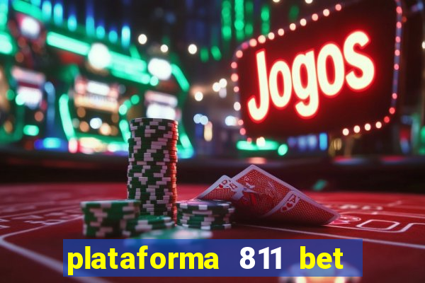 plataforma 811 bet é confiável