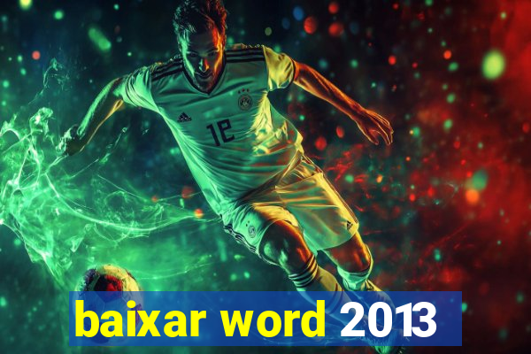 baixar word 2013