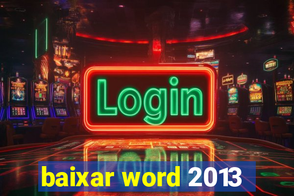 baixar word 2013