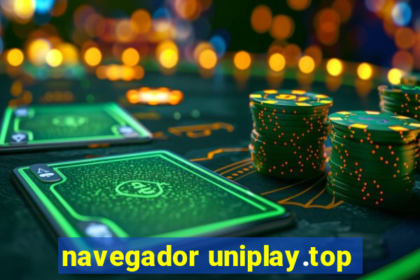 navegador uniplay.top