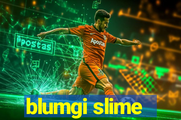 blumgi slime