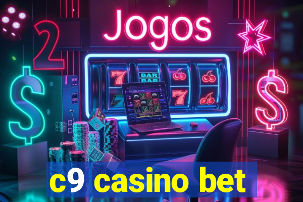 c9 casino bet