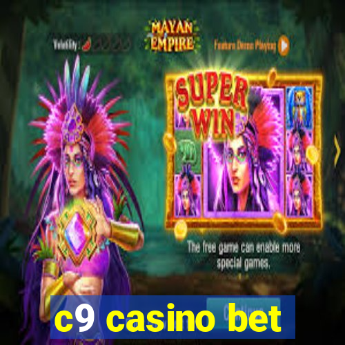 c9 casino bet