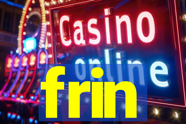 frin
