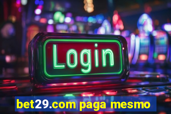 bet29.com paga mesmo