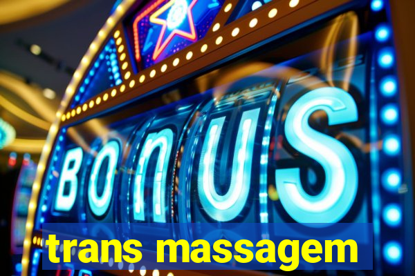 trans massagem