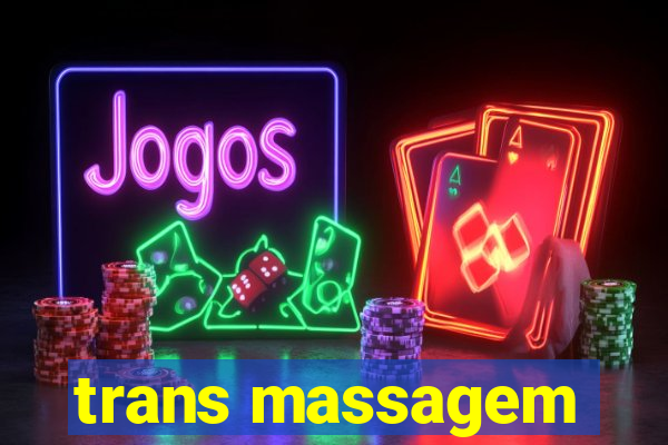 trans massagem
