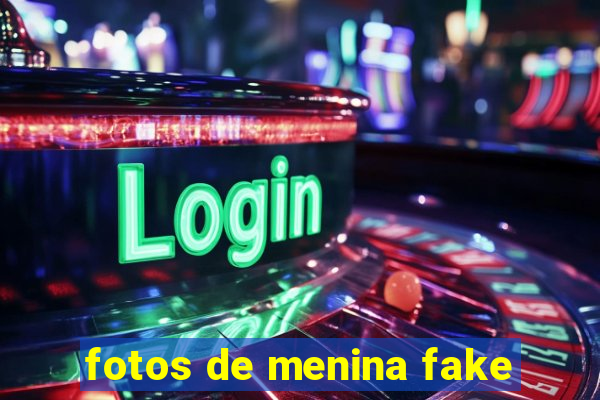 fotos de menina fake