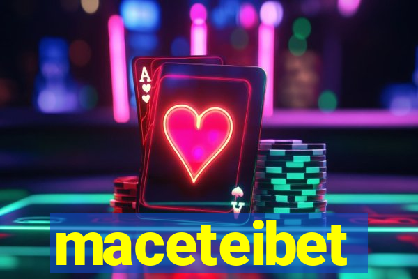 maceteibet
