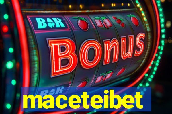 maceteibet