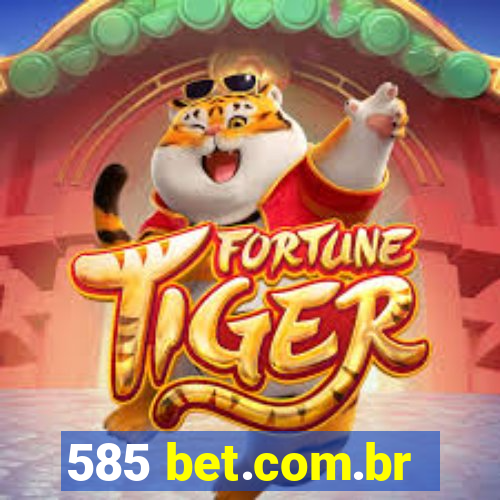 585 bet.com.br