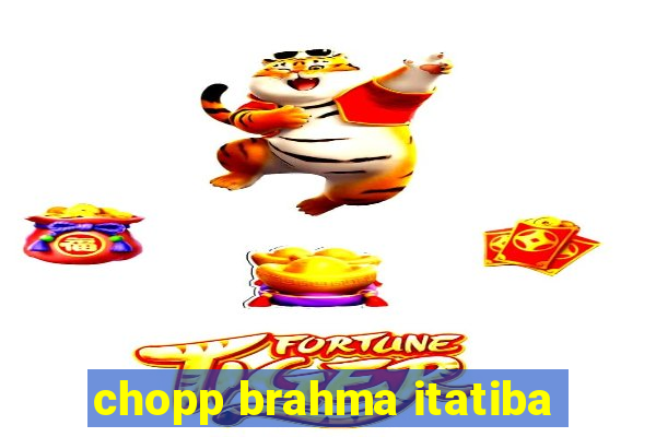 chopp brahma itatiba