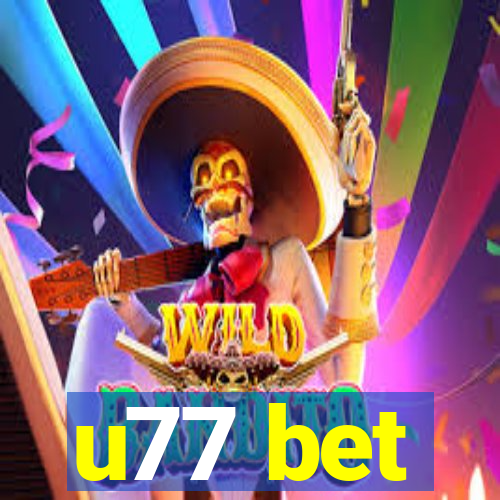 u77 bet