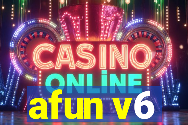afun v6