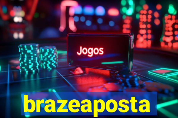 brazeaposta