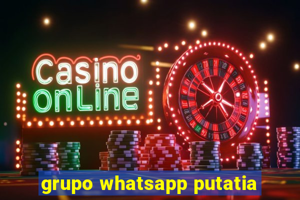 grupo whatsapp putatia